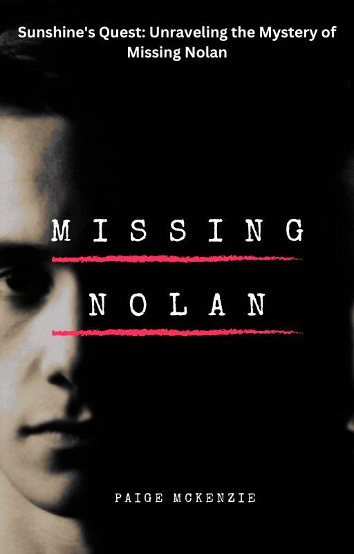 Missing Nolan by Hauntedsunshinegirl