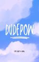 DudePow by UneFilleUnPeuRandom