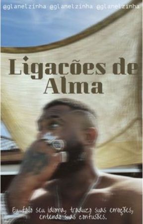 Ligações de Alma [M] by glanelzinha