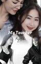 [Fanfic] My Teacher [FayeYoko] by aria_deimhpuc