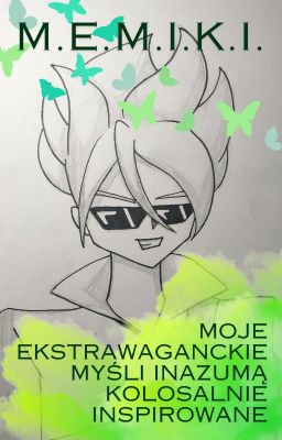 Moje Ekstrawaganckie Myśli Inazumą Kolosalnie Inspirowane - M.E.M.I.K.I. cover