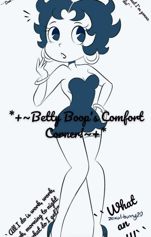 * ~''Betty Boop's Comfort Corner''~ *! by Random_Shipper_Lady