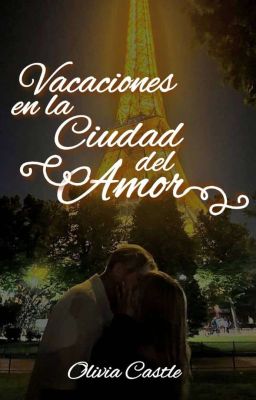 Vacaciones en la ciudad del amor [EDITANDO] cover