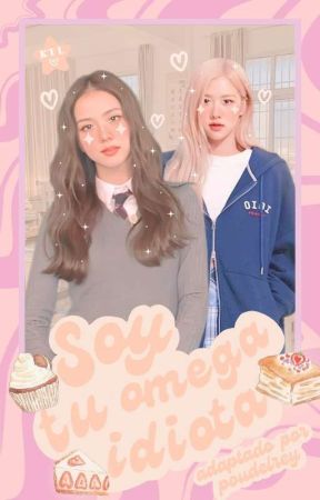 Soy tu omega, idiota ✶ Chaesoo by poudelrey