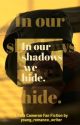 In our shadows we hide. | Rafe Cameron Ff by young_romance_writer