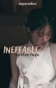 INEFFABLE ; High & Low by asparadies