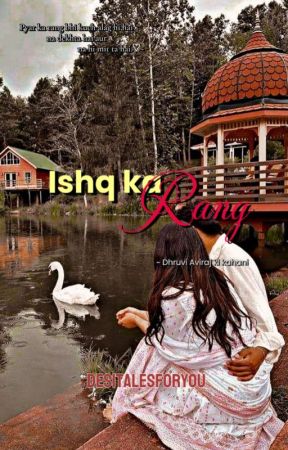 Ishq ka Rang  by desitalesforyou