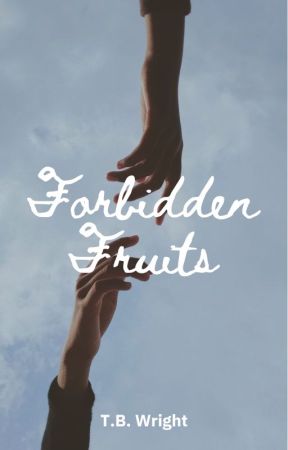 Forbidden Fruits by TeaBeeWright