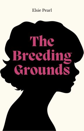 The Breeding Grounds by ElsiePearl5