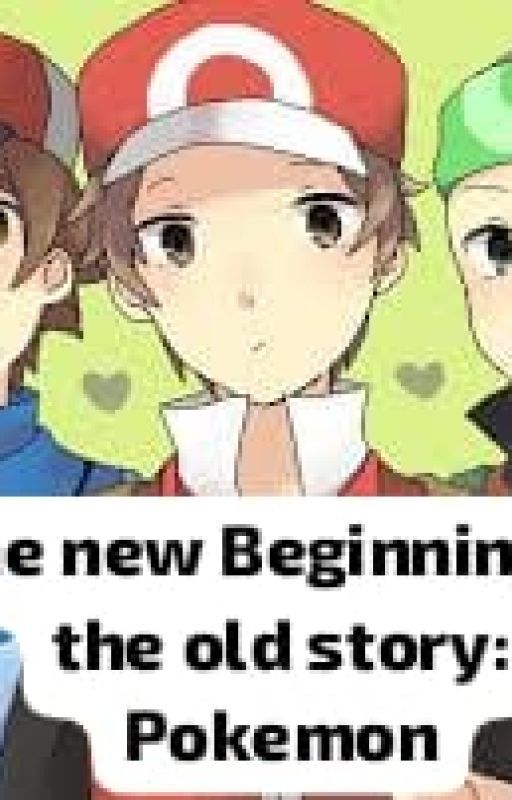 The new beginning of the old story: POKÉMON by SwordProGamer