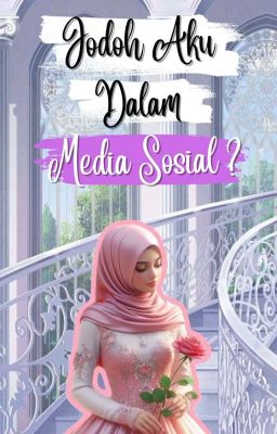 Jodoh Aku Dalam Media Sosial ? cover