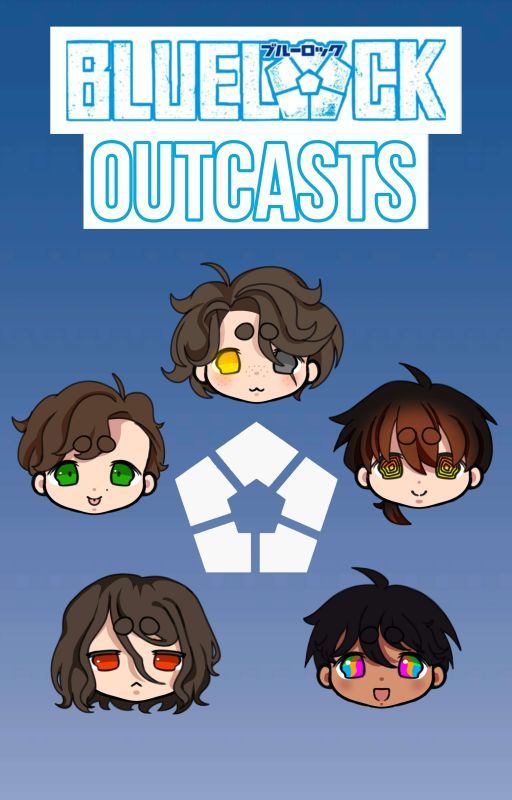 BLUE LOCK: OUTCASTS by snicksee