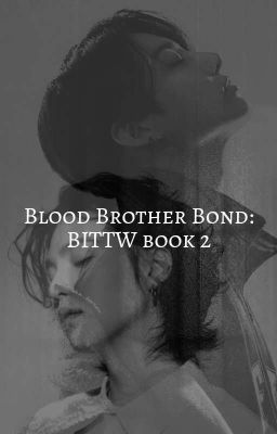 Blood Brother Bond: BITTW Book 2 cover