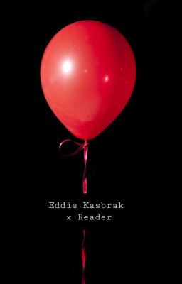 It 2017 - Eddie Kaspbrak x Reader cover