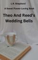 Theo And Reed's Wedding Bells : Book 2 by latricia1