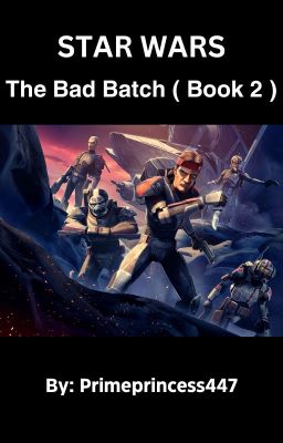 The Bad Batch: Book 2 cover