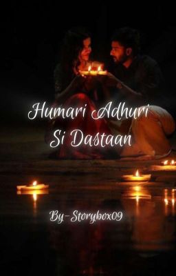 ~✿| Humari Adhuri  Si  Dastaan |✿~ cover