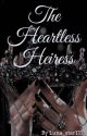 The Heartless Heiress by luna_star131