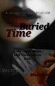 Buried Time by BlackRosette6