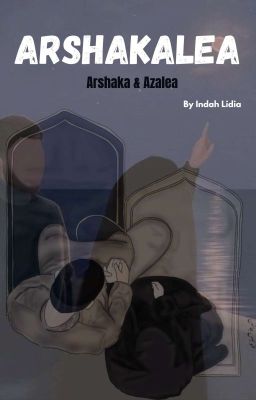 ARSHAKALEA (Arshaka & Azalea) [ON GOING] cover