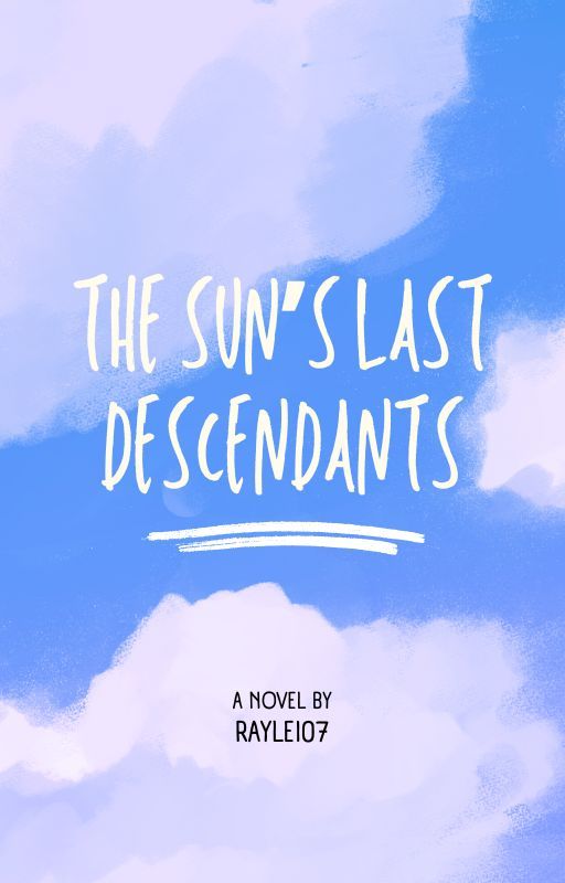 The Sun's Last Descendants by Raylei07