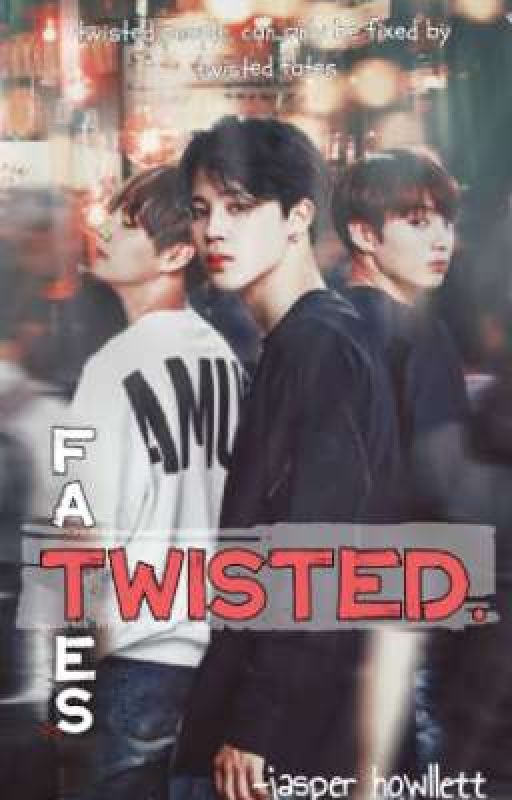 Twisted Fates  || VMIN  by JasperHowlett