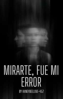 MIRARTE,FUE MI ERROR cover