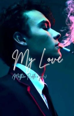 My love (Mattheo Riddle X Fem Y/n) cover