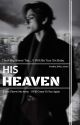 HIS HEAVEN by sravs_writes