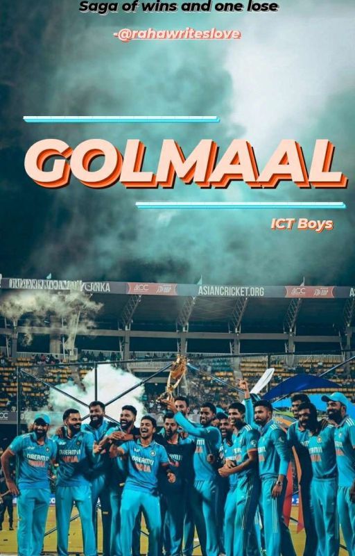 GOLMAAL |ICT BOYS| by Rahawriteslove