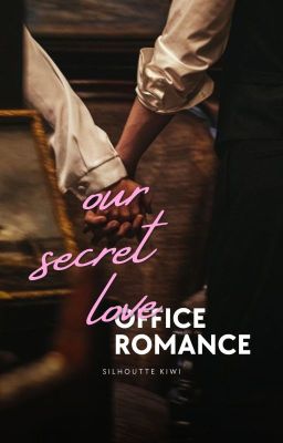 Our Secret Love : Office Romance cover