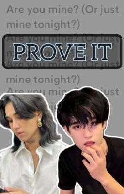 Prove it 🔞 [KimChay AU] cover