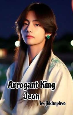 👑Arrogant King Jeon👑(Completed ) cover