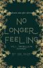 No Longer Feeling Vol.1 [The Bellken Escapades]