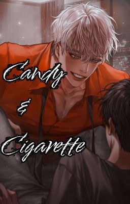 آب نبات و سیگار "Candy & Cigarette  " cover