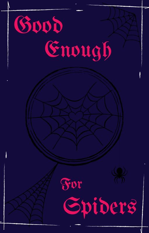 Good Enough For Spiders by Raggedie