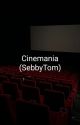 Cinemania by SebbyTom