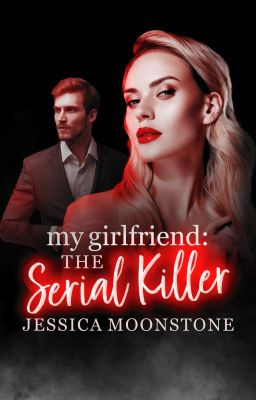 My Girlfriend: The Serial Killer cover