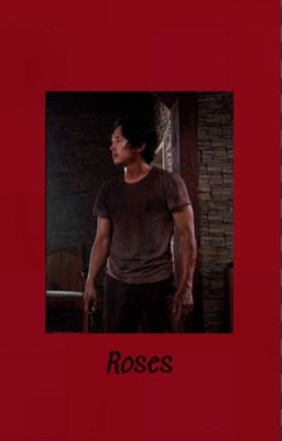 Roses (Glenn Rhee x reader)  cover