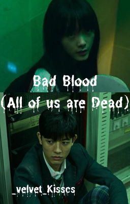 Bad Blood (All of us are Dead) cover