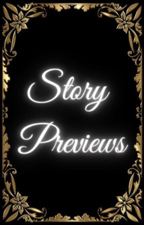 Story Previews by Lici_Maze