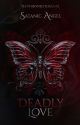 Deadly Love | The poisoned souls #2 by satanic_angelx