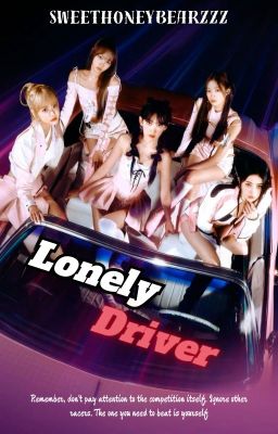 Lonely Driver... (LE SSERAFIM x Male Reader) cover