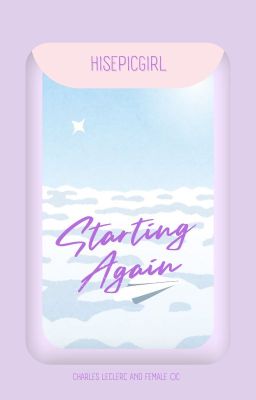 Starting Again (A Charles Leclerc Fic) cover