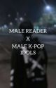 Male Idols x Male Readers (oneshots) by billylovesnugget