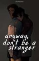 anyway, don't be a stranger || klance by DarkLarryDrarry