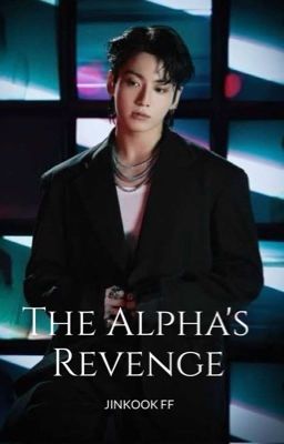 ✅ Completed: The Alpha's Revenge cover