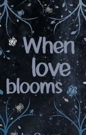 When love blooms  by fanfiction_56