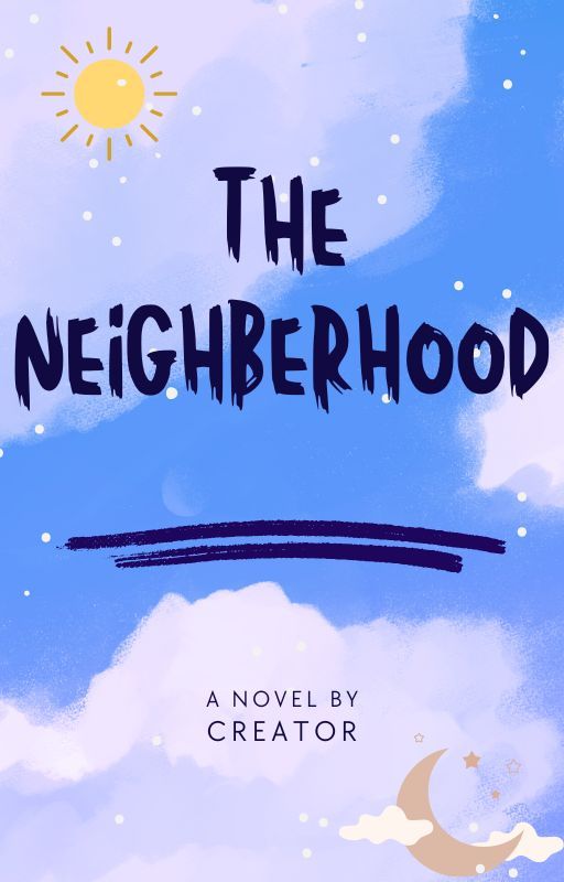 the neighborhood by CreatorOfmainworld