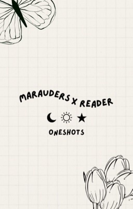 marauders oneshots ౨ৎ ˙⋆.˚ ᡣ𐭩 by sun-kissy